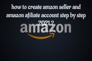How to create amazon seller and amazon affiliate account